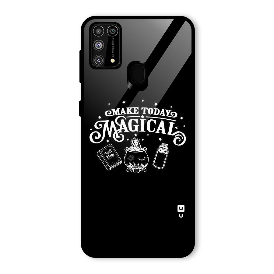 Make Today Magical Glass Back Case for Galaxy F41