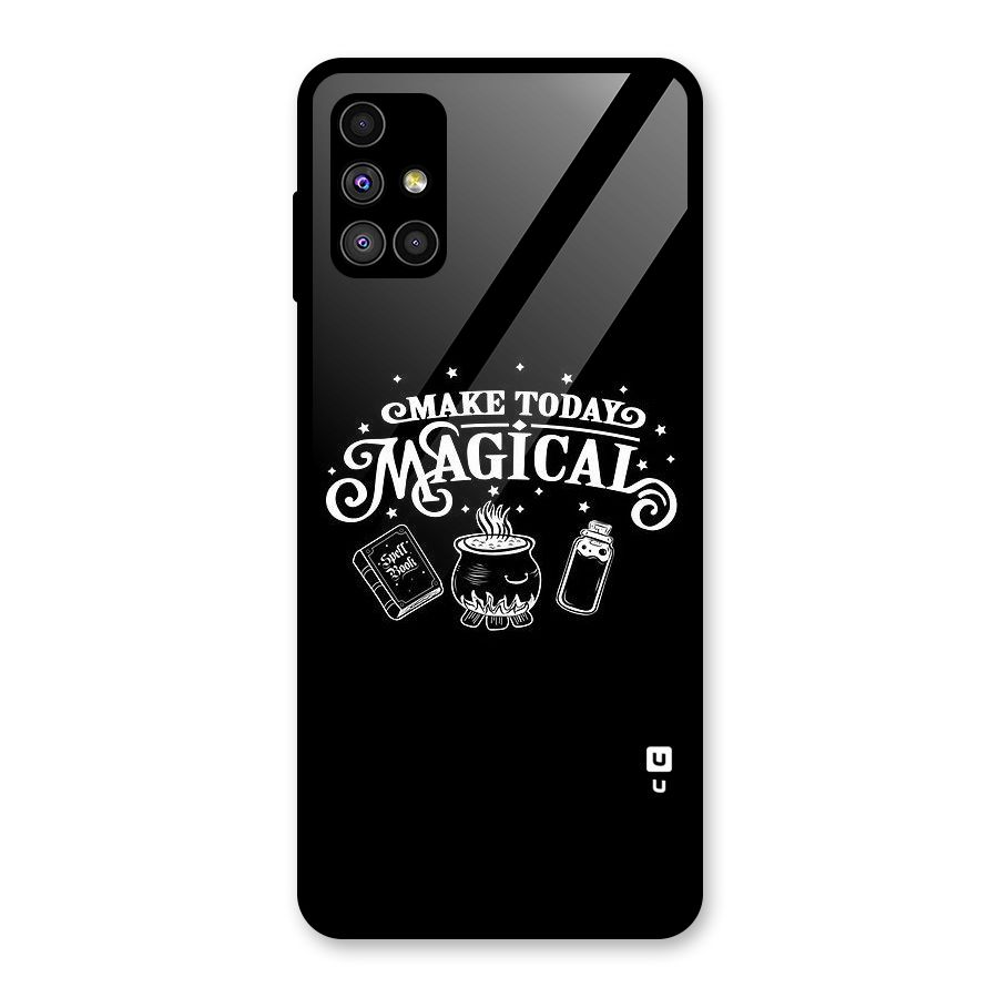 Make Today Magical Glass Back Case for Galaxy M51