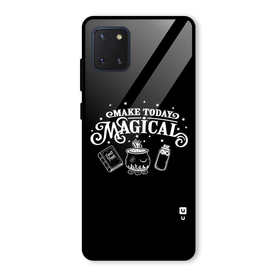 Make Today Magical Glass Back Case for Galaxy Note 10 Lite