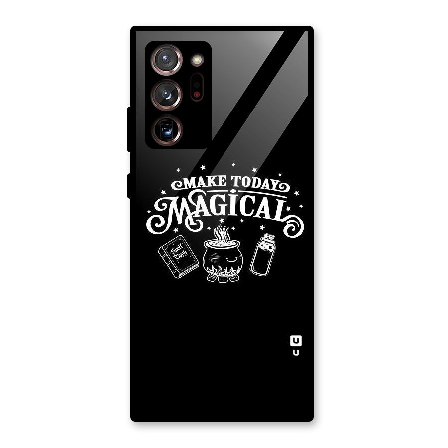 Make Today Magical Glass Back Case for Galaxy Note 20 Ultra