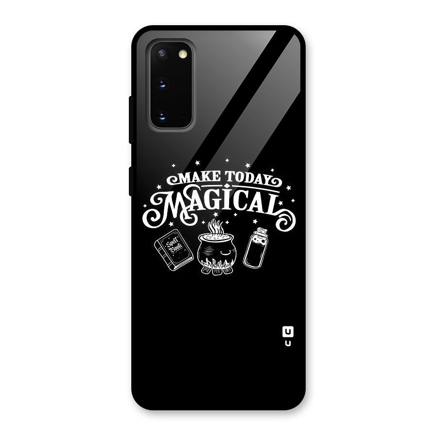 Make Today Magical Glass Back Case for Galaxy S20