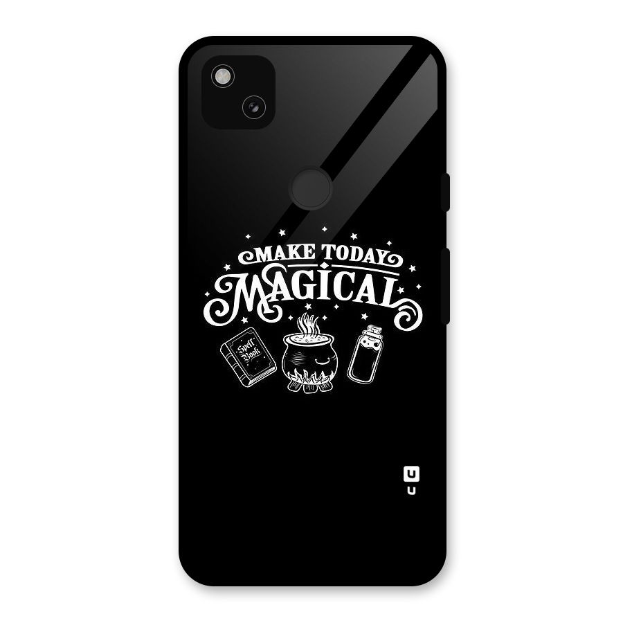Make Today Magical Glass Back Case for Google Pixel 4a