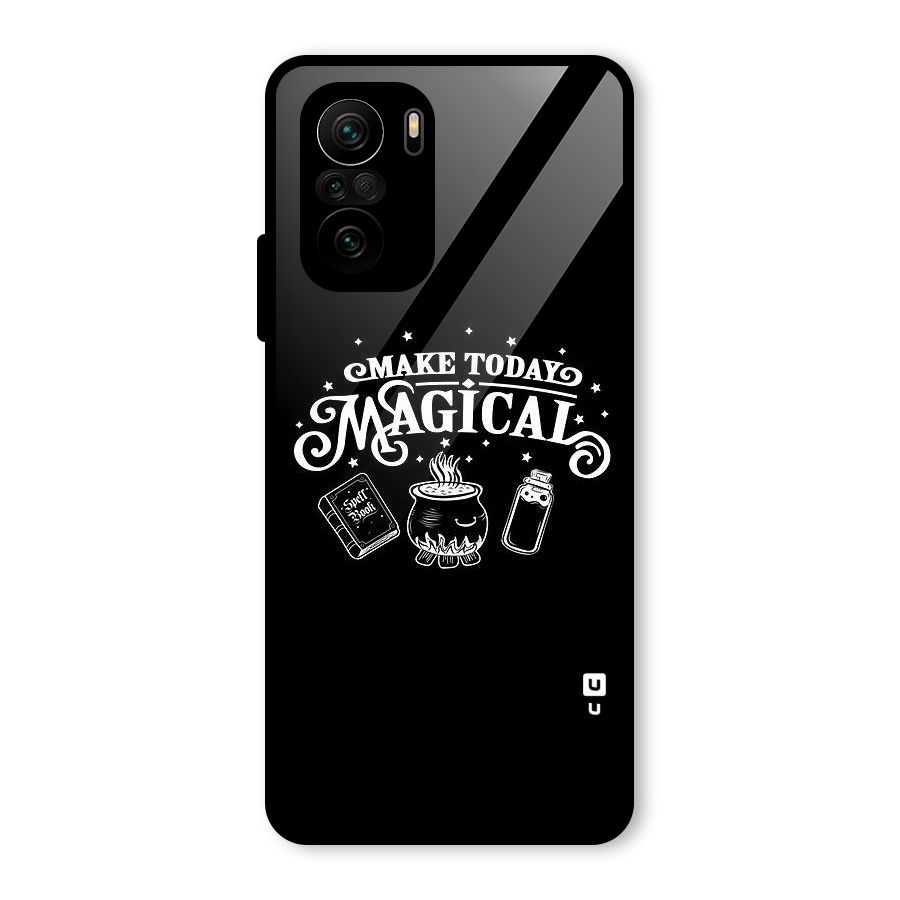 Make Today Magical Glass Back Case for Mi 11X Pro