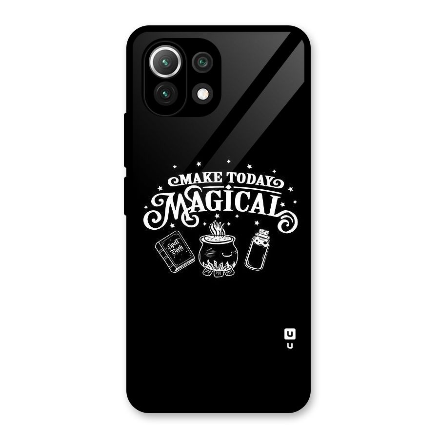 Make Today Magical Glass Back Case for Mi 11 Lite NE 5G