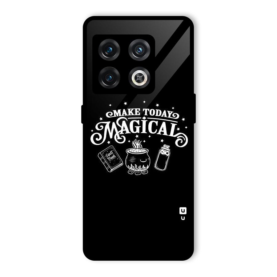 Make Today Magical Glass Back Case for OnePlus 10 Pro 5G