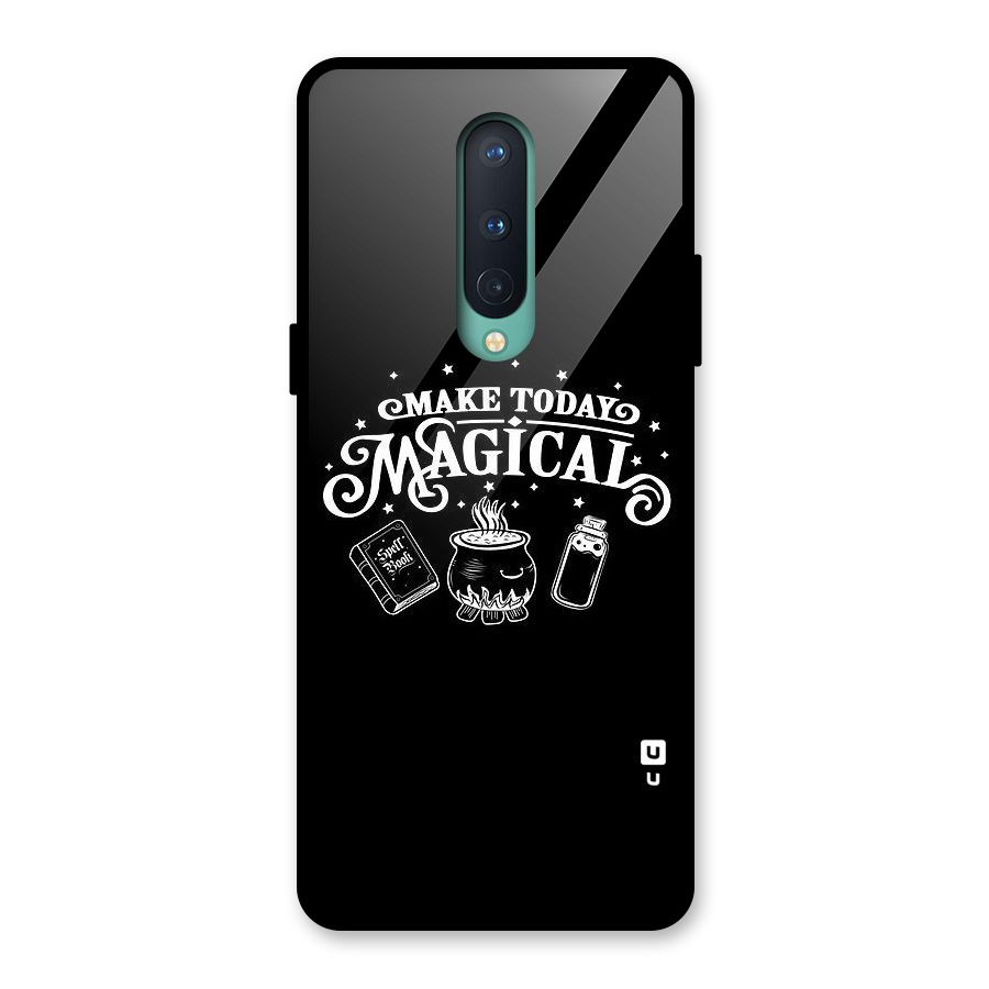 Make Today Magical Glass Back Case for OnePlus 8