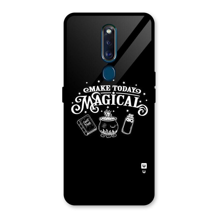 Make Today Magical Glass Back Case for Oppo F11 Pro