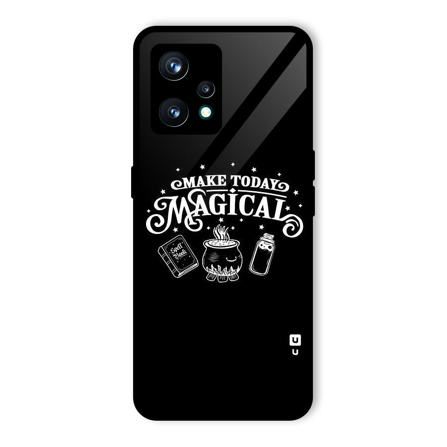 Make Today Magical Glass Back Case for Realme 9 Pro Plus 5G