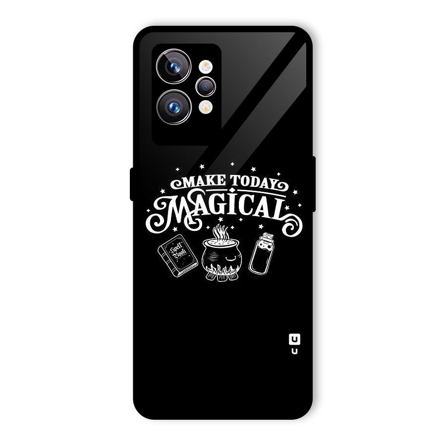 Make Today Magical Glass Back Case for Realme GT2 Pro