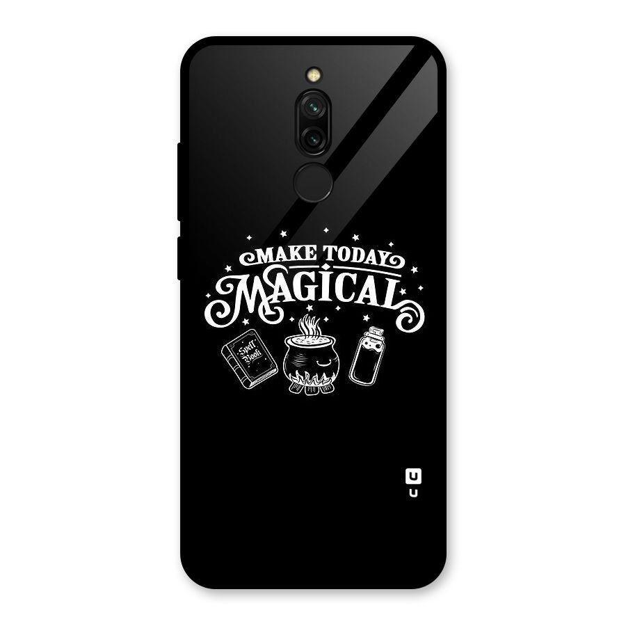 Make Today Magical Glass Back Case for Redmi 8