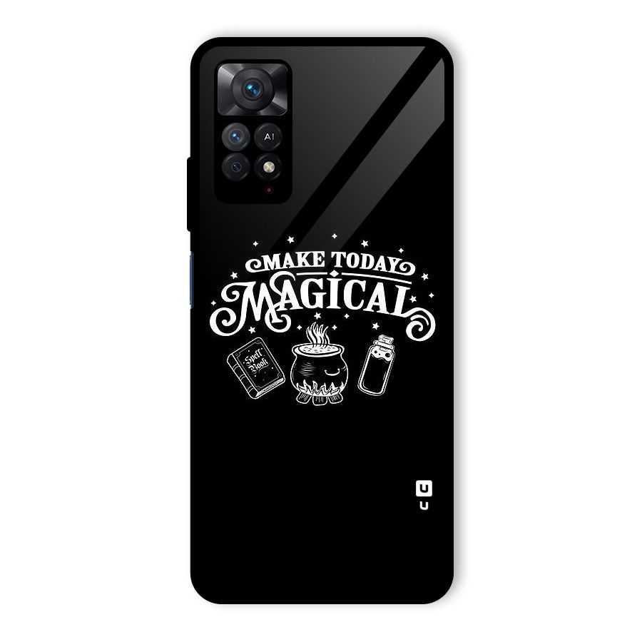 Make Today Magical Glass Back Case for Redmi Note 11 Pro