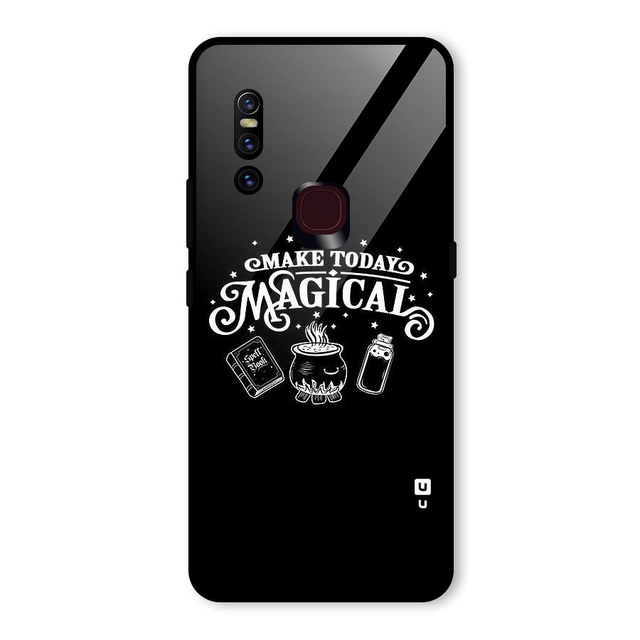 Make Today Magical Glass Back Case for Vivo V15