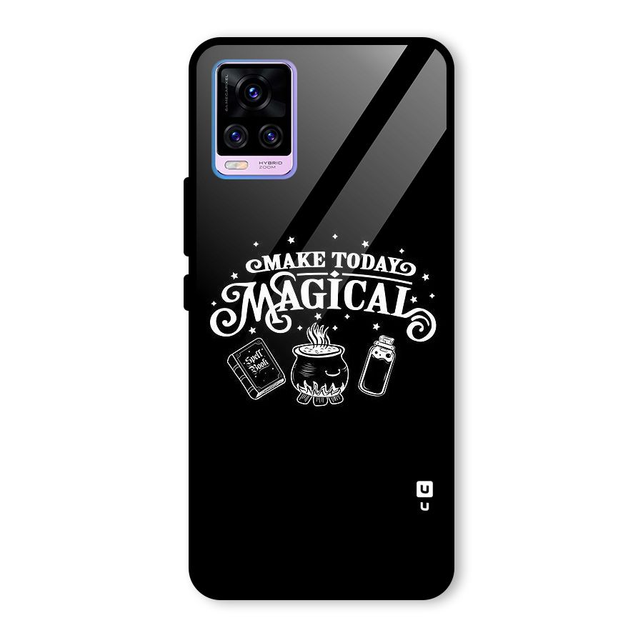 Make Today Magical Glass Back Case for Vivo V20 Pro