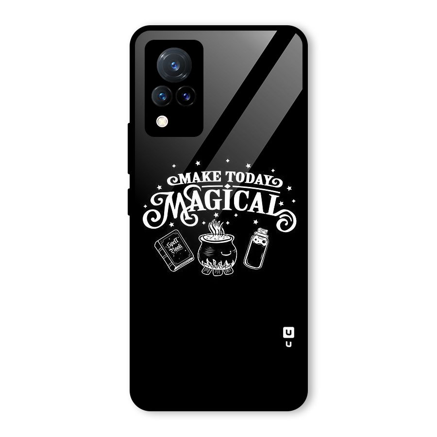 Make Today Magical Glass Back Case for Vivo V21 5G