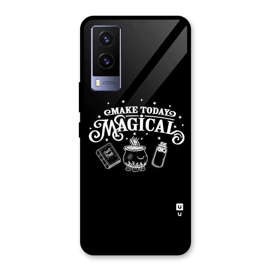 Make Today Magical Glass Back Case for Vivo V21e 5G