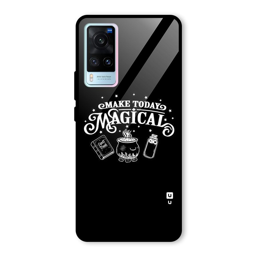 Make Today Magical Glass Back Case for Vivo X60