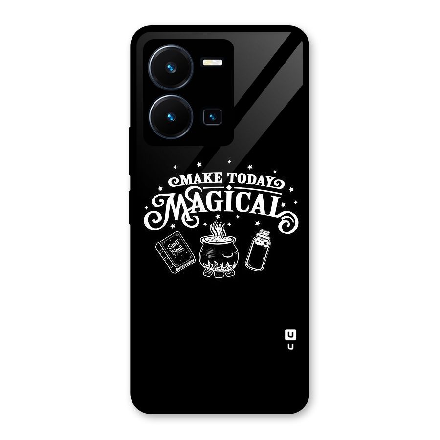 Make Today Magical Glass Back Case for Vivo Y35