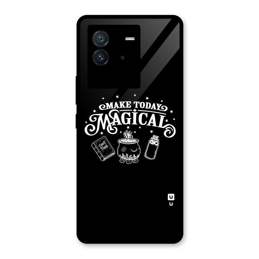 Make Today Magical Glass Back Case for Vivo iQOO Neo 6 5G