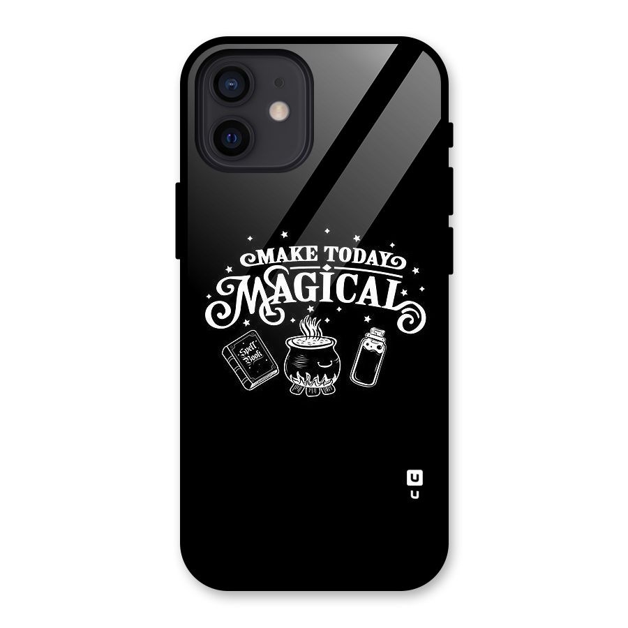 Make Today Magical Glass Back Case for iPhone 12