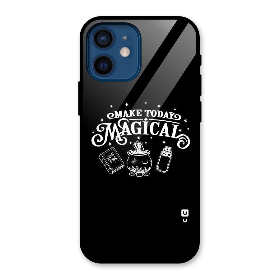 Make Today Magical Glass Back Case for iPhone 12 Mini