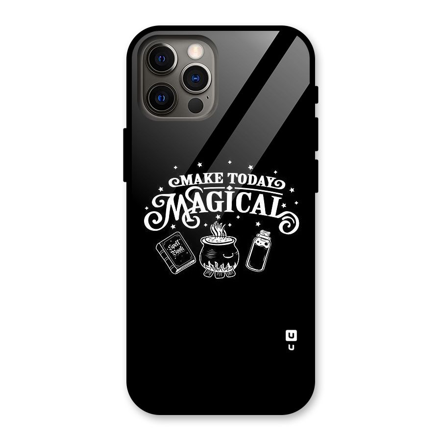 Make Today Magical Glass Back Case for iPhone 12 Pro