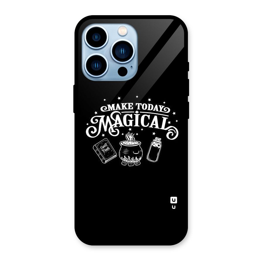 Make Today Magical Glass Back Case for iPhone 13 Pro