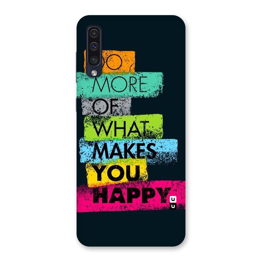 Makes You Happy Back Case for Galaxy A50s