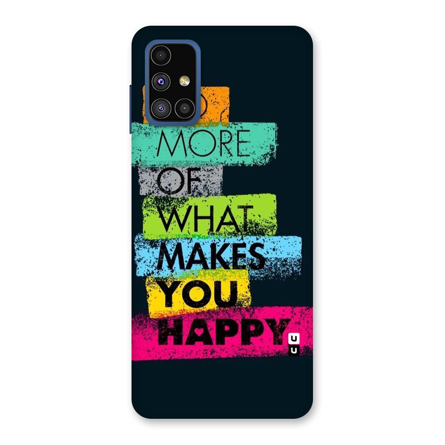 Makes You Happy Back Case for Galaxy M51