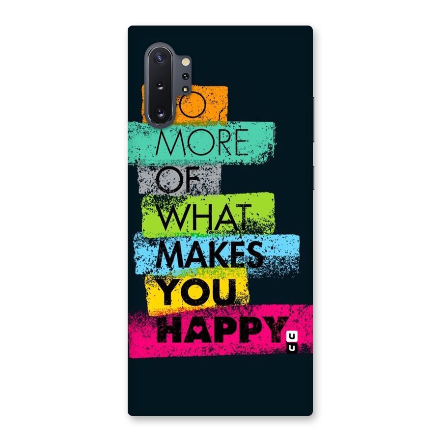 Makes You Happy Back Case for Galaxy Note 10 Plus