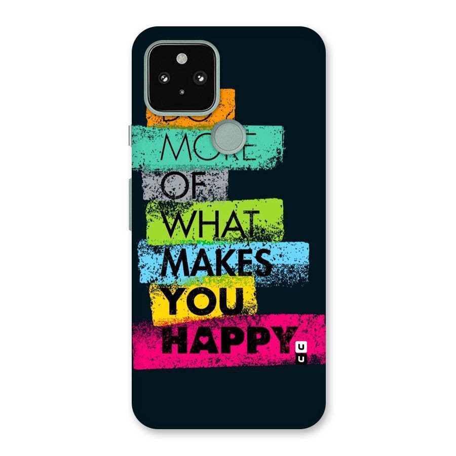 Makes You Happy Back Case for Google Pixel 5