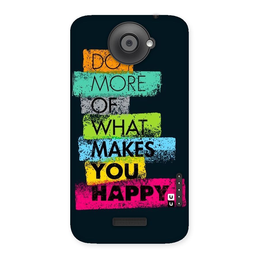 Makes You Happy Back Case for HTC One X