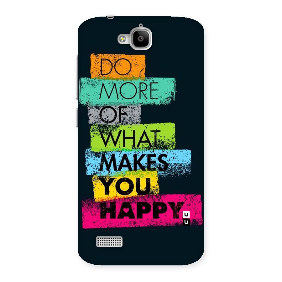 Makes You Happy Back Case for Honor Holly