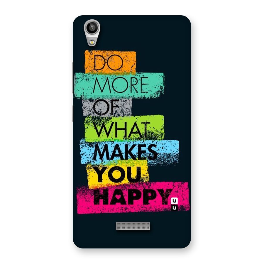 Makes You Happy Back Case for Lava-Pixel-V1