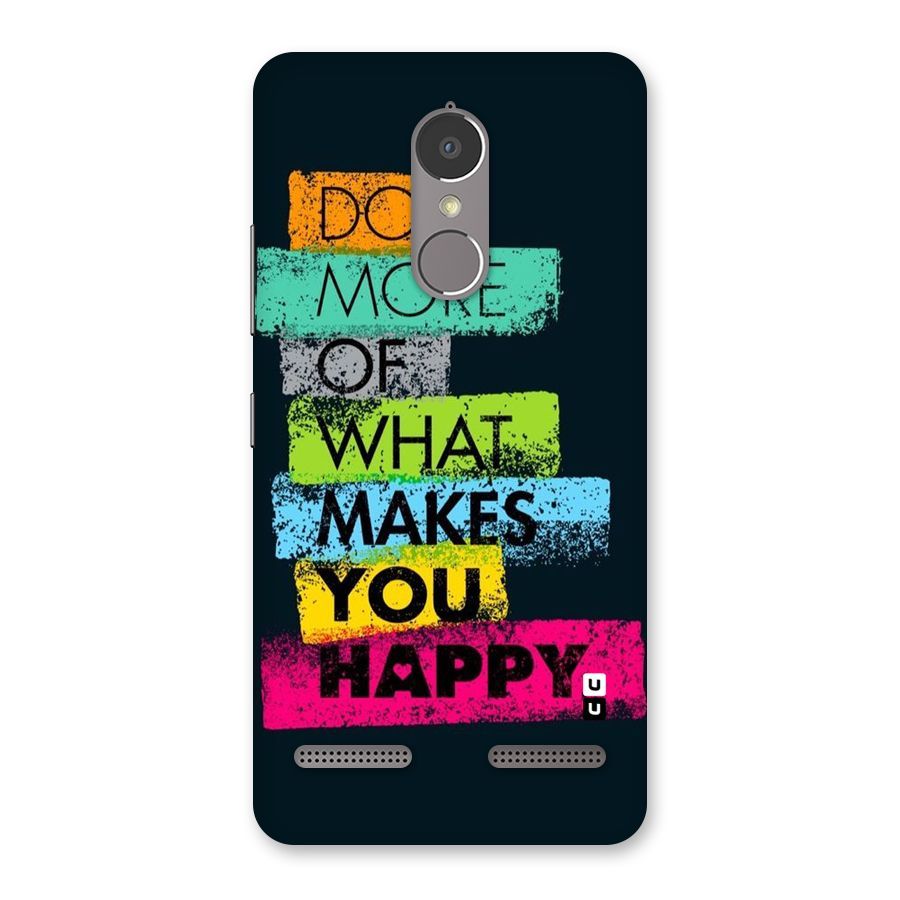 Makes You Happy Back Case for Lenovo K6