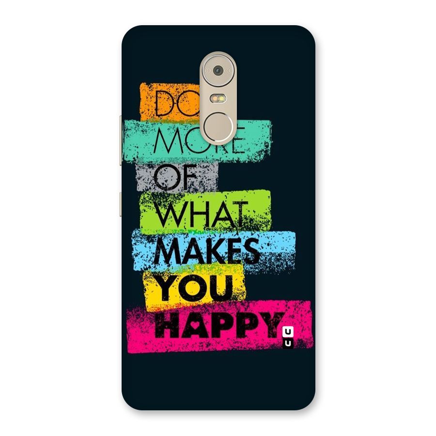 Makes You Happy Back Case for Lenovo K6 Note