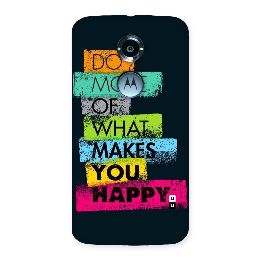 Makes You Happy Back Case for Moto X 2nd Gen