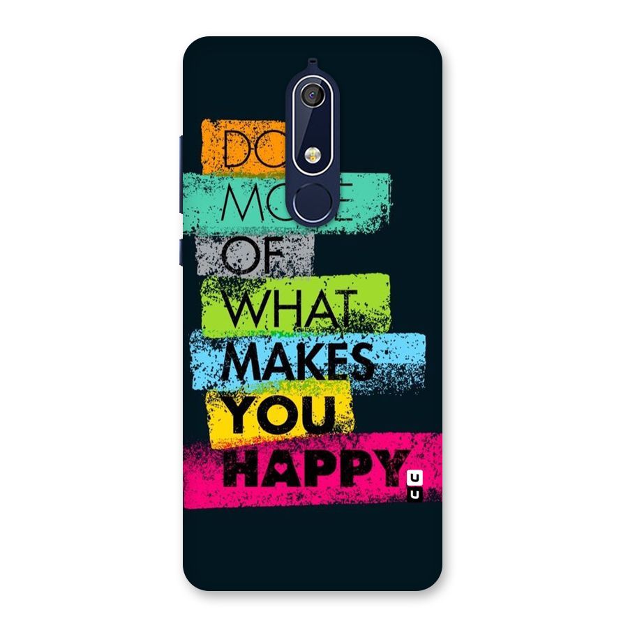 Makes You Happy Back Case for Nokia 5.1