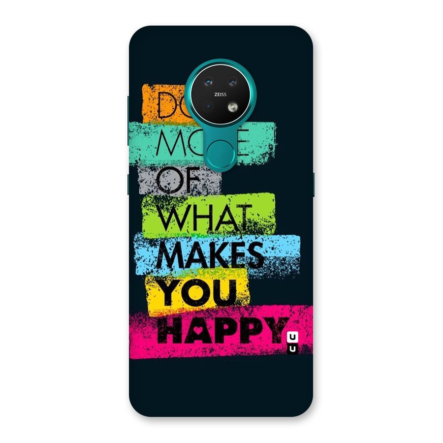 Makes You Happy Back Case for Nokia 7.2