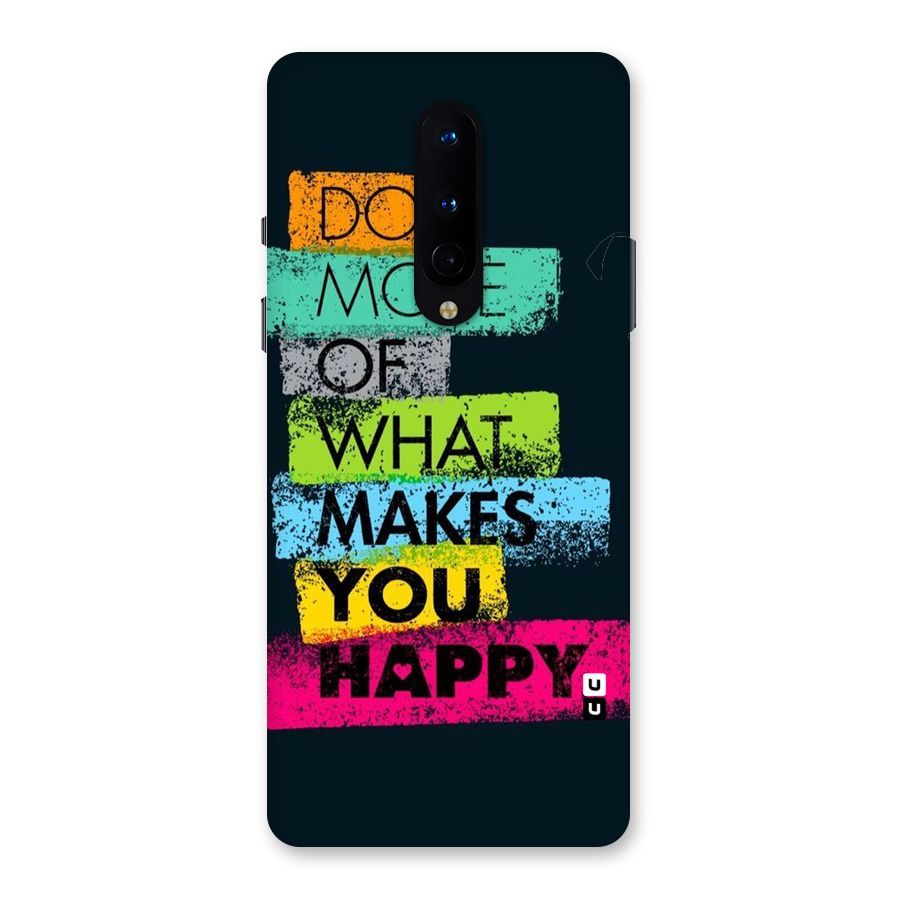 Makes You Happy Back Case for OnePlus 8