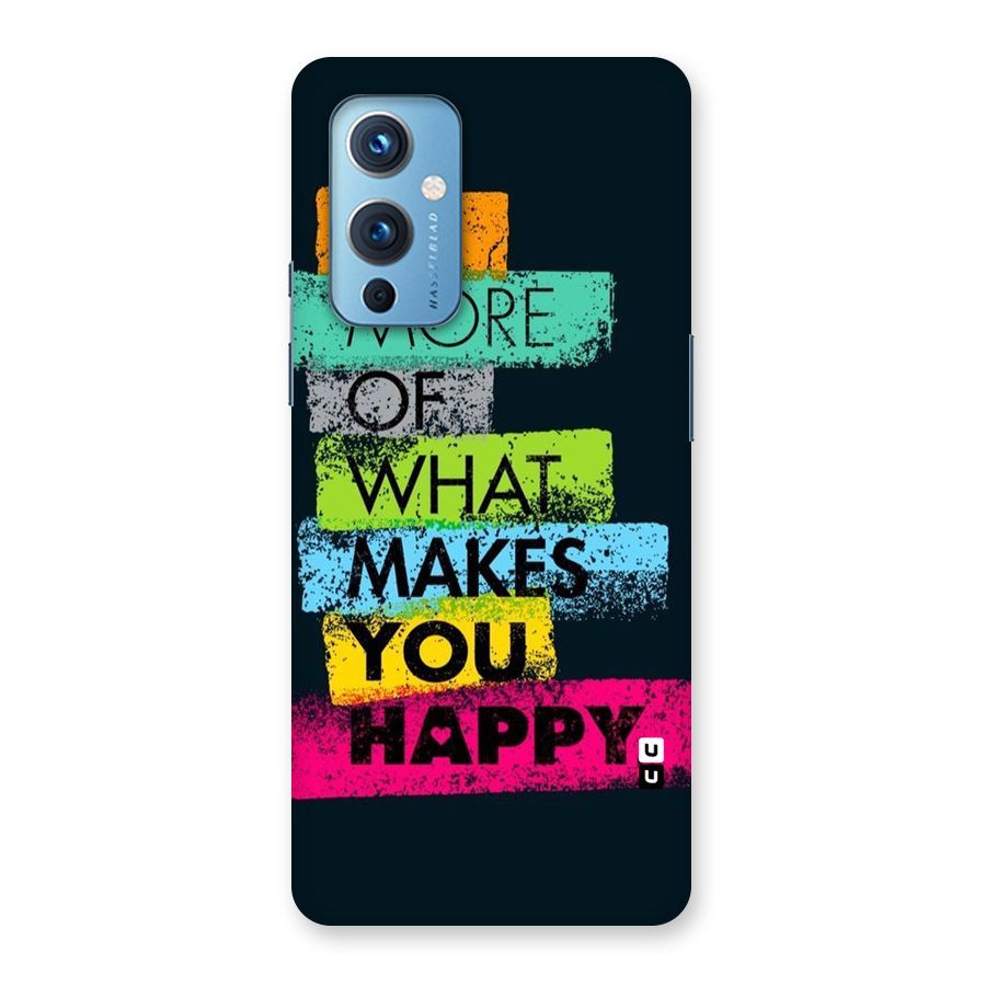 Makes You Happy Back Case for OnePlus 9