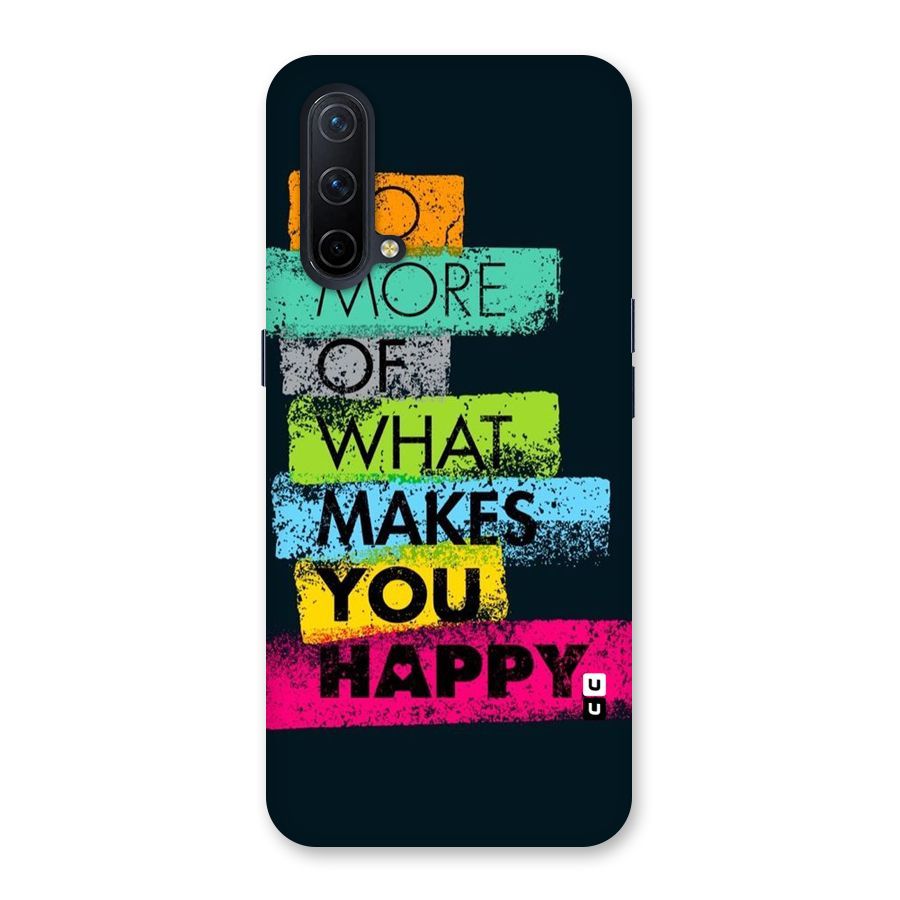 Makes You Happy Back Case for OnePlus Nord CE 5G