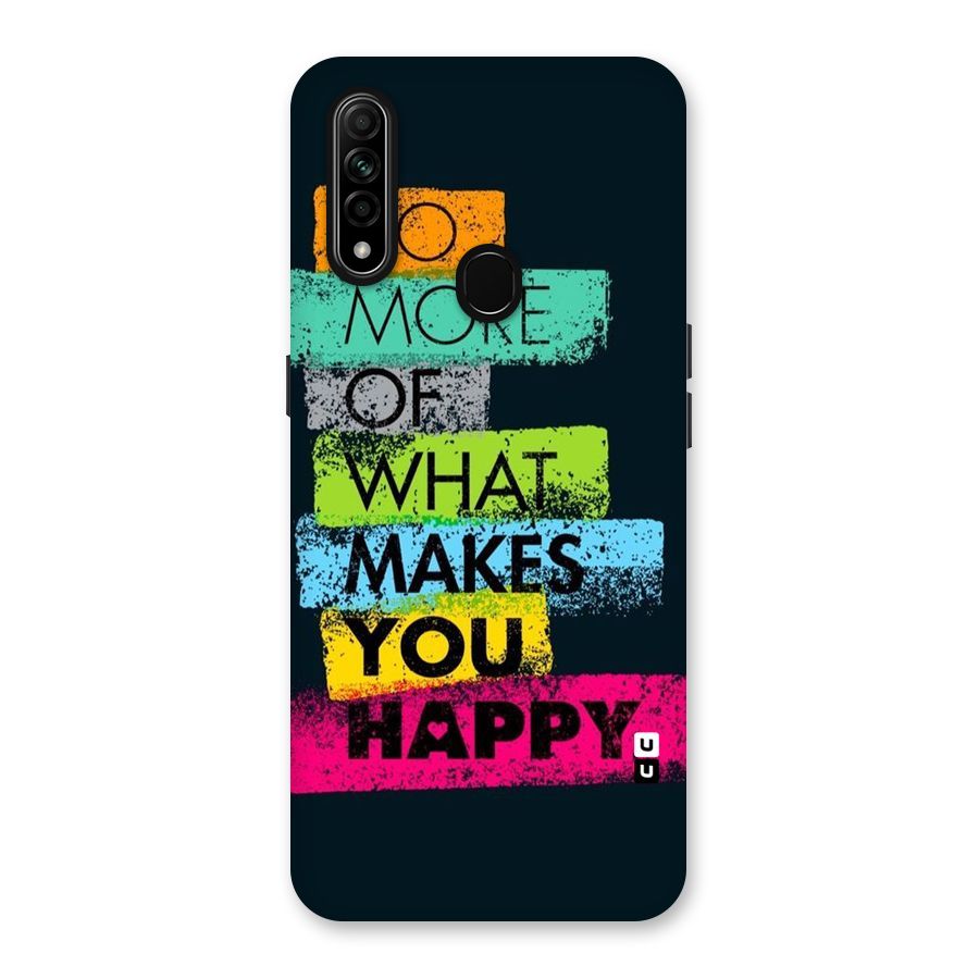 Makes You Happy Back Case for Oppo A31