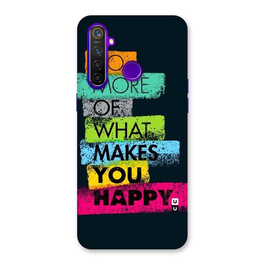 Makes You Happy Back Case for Realme 5 Pro