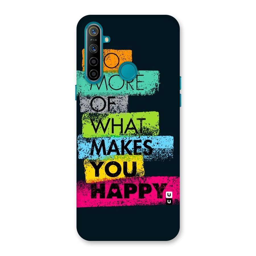 Makes You Happy Back Case for Realme 5i