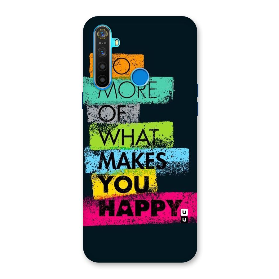 Makes You Happy Back Case for Realme 5s