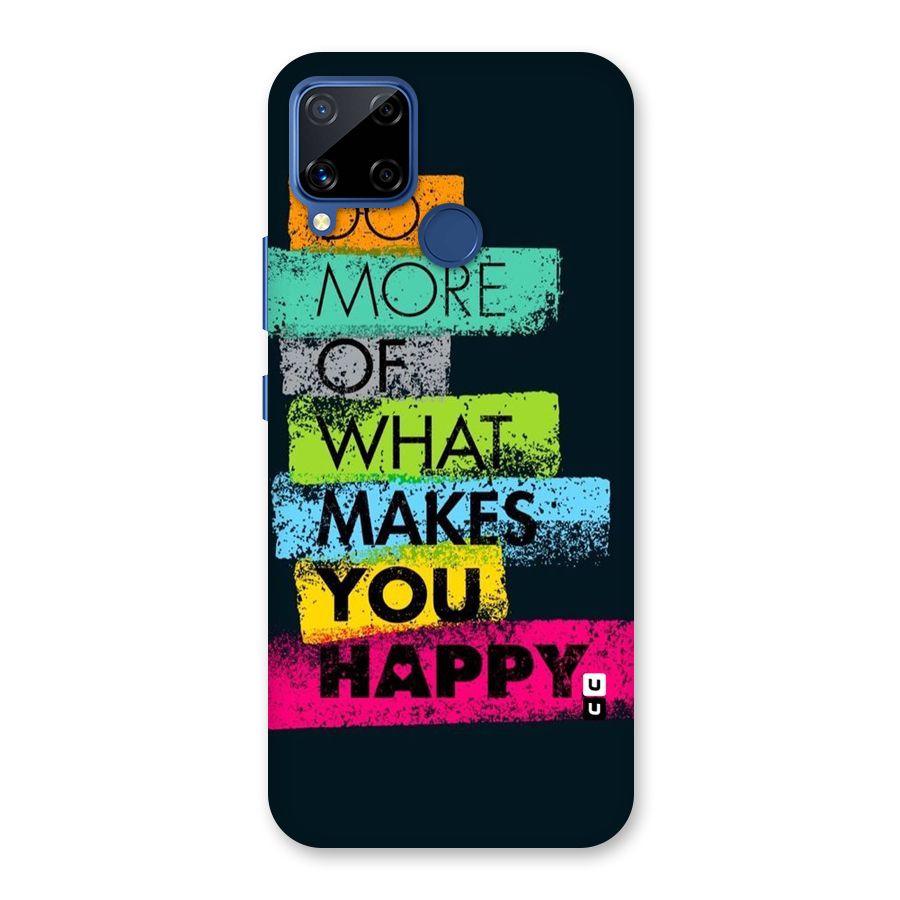 Makes You Happy Back Case for Realme Narzo 30A