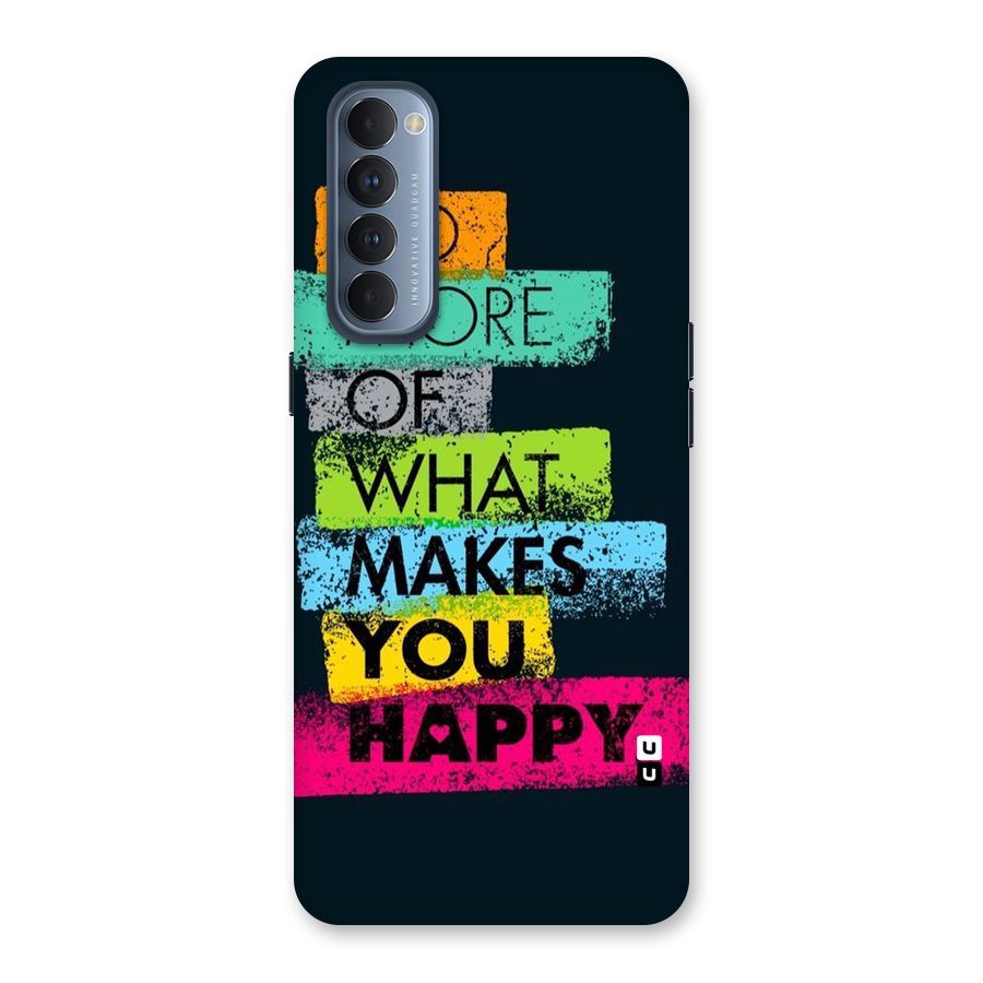Makes You Happy Back Case for Reno4 Pro