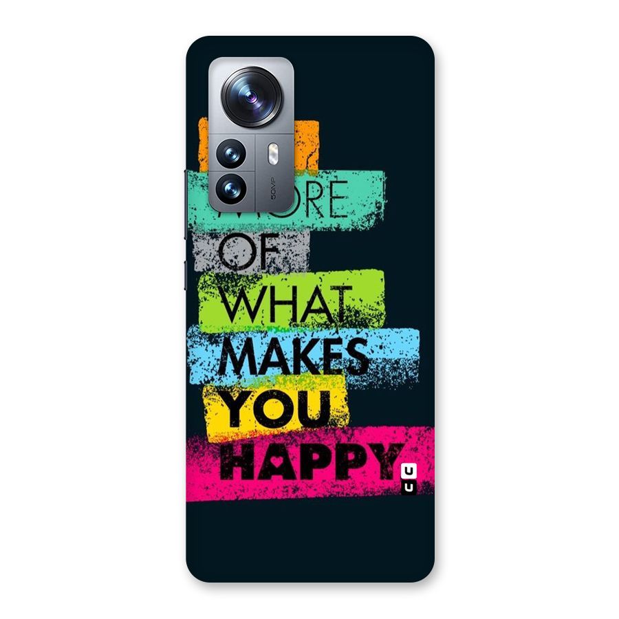Makes You Happy Back Case for Xiaomi 12 Pro
