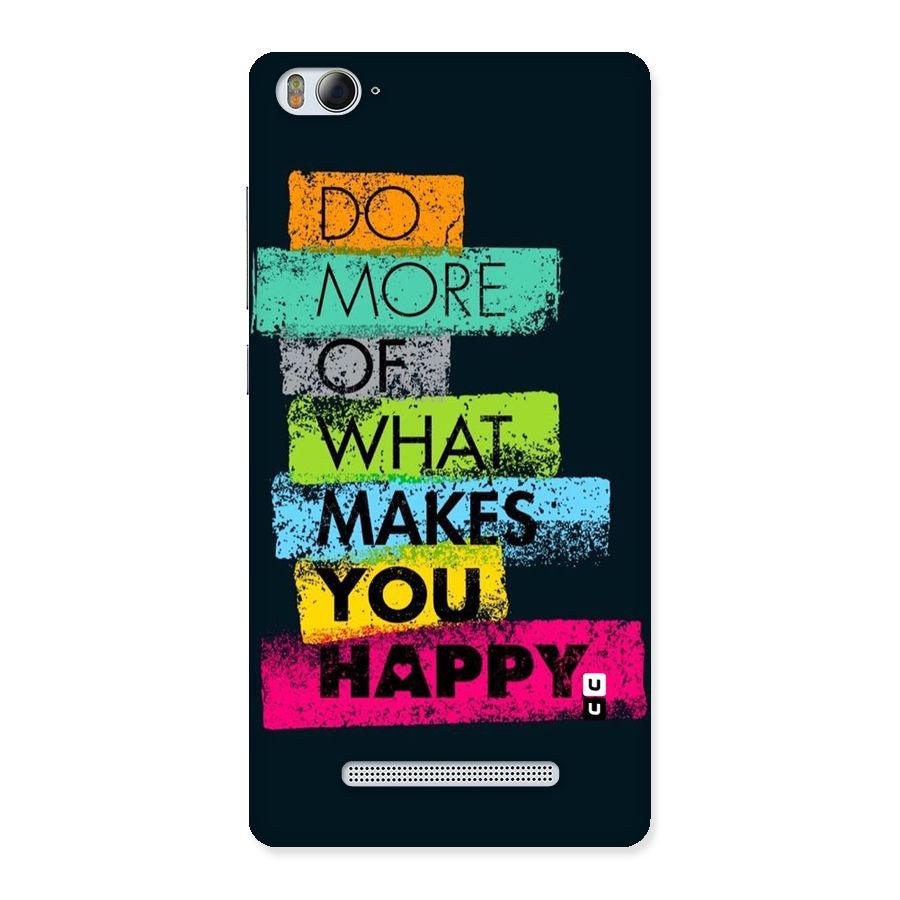 Makes You Happy Back Case for Xiaomi Mi4i