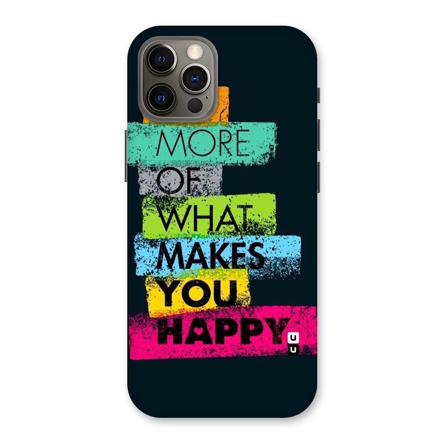 Makes You Happy Back Case for iPhone 12 Pro